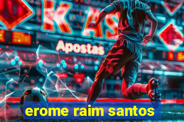 erome raim santos